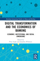 Book cover of: Digital Transformation and the Economics of Banking. By: Piotr Lasak