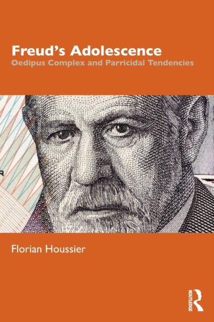 Book cover of: Freud's Adolescence. By: Florian Houssier