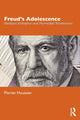 Book cover of: Freud's Adolescence. By: Florian Houssier