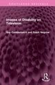Book cover of: Images of Disability on Television. By: Guy Cumberbatch