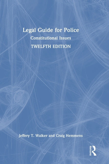 Book cover of: Legal Guide for Police. By: Jeffery T. Walker