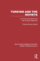 Book cover of: Turkism and the Soviets. By: Charles Warren Hostler