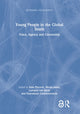 Book cover of: Young People in the Global South. By: Kate Pincock