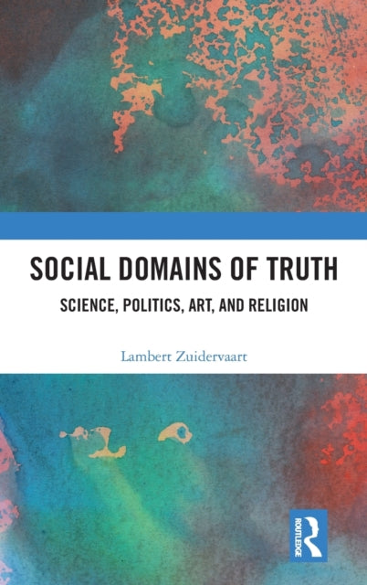 Book cover of: Social Domains of Truth. By: Lambert Zuidervaart