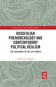 Book cover of: Husserlian Phenomenology and Contemporary Political Realism. By: Michael F. Hickman