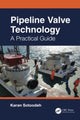 Book cover of: Pipeline Valve Technology. By: Karan Sotoodeh