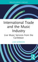 Book cover of: International Trade and the Music Industry. By: Lisa Gordon