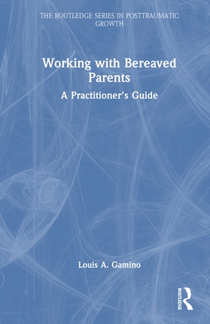 Book cover of: Working with Bereaved Parents