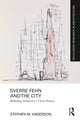 Book cover of: Sverre Fehn and the City: Rethinking Architecture’s Urban Premises. By: Stephen M. Anderson