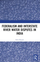 Book cover of: Federalism and Inter-State River Water Disputes in India. By: Amit Ranjan