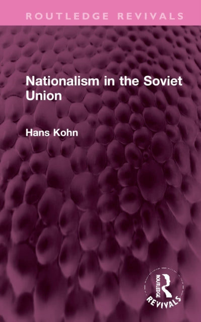 Book cover of: Nationalism in the Soviet Union. By: Hans Kohn