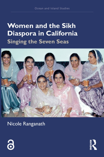 Book cover of: Women and the Sikh Diaspora in California. By: Nicole Ranganath