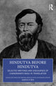 Book cover of: Hindutva before Hindutva. By: Amiya P. Sen