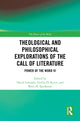 Book cover of: Theological and Philosophical Explorations of the Call of Literature. By: David Lonsdale