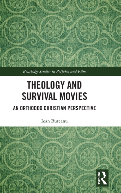 Book cover of: Theology and Survival Movies. By: Ioan Buteanu