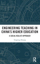 Book cover of: Engineering Teaching in China’s Higher Education. By: Tengteng Zhuang