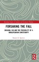 Book cover of: Forsaking the Fall. By: Daniel H. Spencer