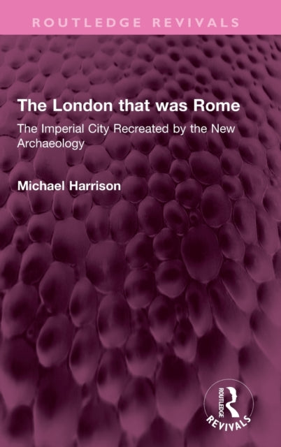 Book cover of: London that was Rome. By: Michael Harrison