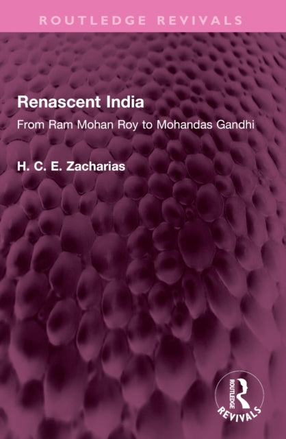Book cover of: Renascent India. By: H. C. E. Zacharias