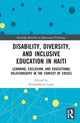 Book cover of: Disability, Diversity and Inclusive Education in Haiti. By: Rochambeau Lainy