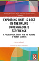 Book cover of: Exploring What is Lost in the Online Undergraduate Experience. By: Steve Stakland