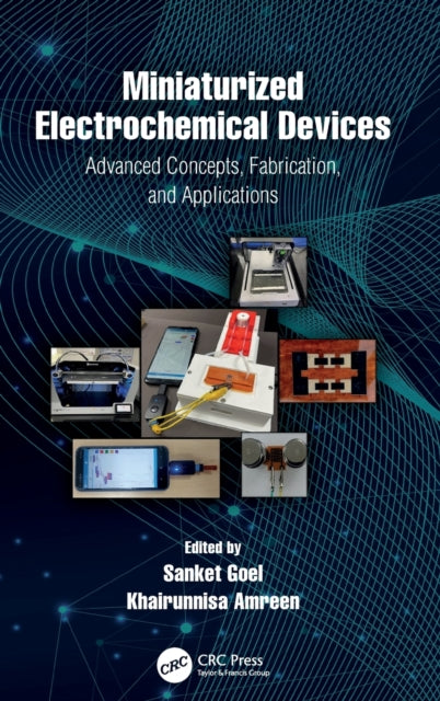 Book cover of: Miniaturized Electrochemical Devices. By: Sanket Goel