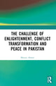 Book cover of: Challenge of Enlightenment, Conflict Transformation and Peace in Pakistan