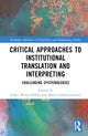 Book cover of: Critical Approaches to Institutional Translation and Interpreting. By: Esther Monzó