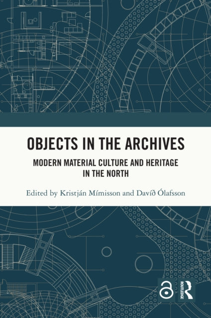 Book cover of: Objects in the Archives. By: Kristján Mímisson
