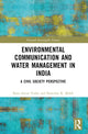 Book cover of: Environmental Communication and Water Management in India. By: Ram Awtar Yadav