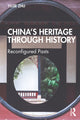 Book cover of: China’s Heritage through History. By: Yujie Zhu