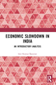 Book cover of: Economic Slowdown in India. By: Asis K. Banerjee