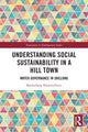 Book cover of: Understanding Social Sustainability in a Hill Town. By: Bankerlang Kharmylliem