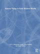 Book cover of: Natural Things in Early Modern Worlds. By: Mackenzie Cooley