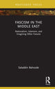 Book cover of: Fascism in the Middle East. By: Saladdin Bahozde