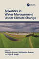 Book cover of: Advances in Water Management Under Climate Change. By: Mukesh Kumar
