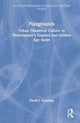 Book cover of: Playgrounds. By: David J. Amelang