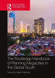 Book cover of: Routledge Handbook of Planning Megacities in the Global South. By: Deden Rukmana