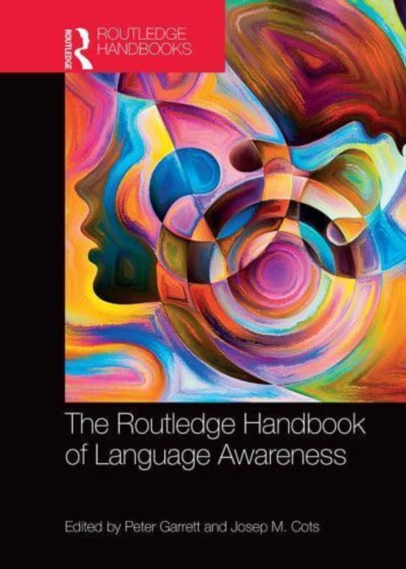 Book cover of: Routledge Handbook of Language Awareness. By: Peter Garrett
