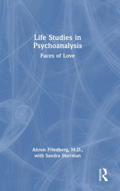 Book cover of: Life Studies in Psychoanalysis. By: Sandra Sherman