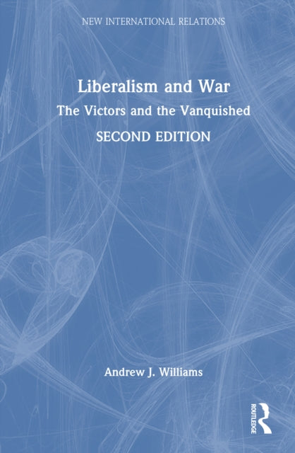 Book cover of: Liberalism and War