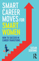 Book cover of: Smart Career Moves for Smart Women. By: Susan Doering