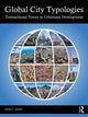 Book cover of: Global City Typologies. By: Nigel C. Lewis