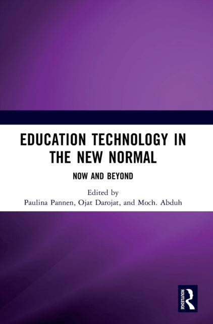 Book cover of: Education Technology in the New Normal: Now and Beyond. By: Paulina Pannen