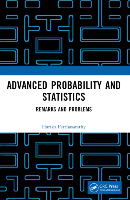 Book cover of: Advanced Probability and Statistics. By: Harish Parthasarathy