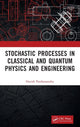 Book cover of: Stochastic Processes in Classical and Quantum Physics and Engineering. By: Harish Parthasarathy