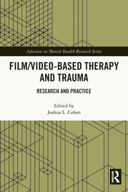 Book cover of: Film/Video-Based Therapy and Trauma. By: Joshua L. Cohen