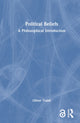 Book cover of: Political Beliefs. By: Oliver Traldi