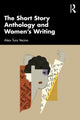 Book cover of: Short Story Anthology and Women's Writing