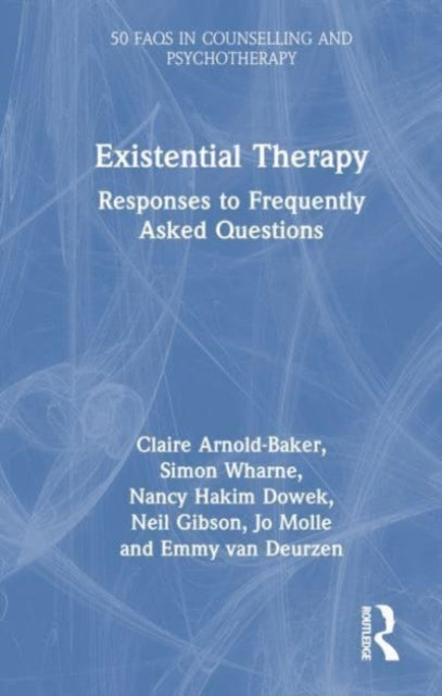 Book cover of: Existential Therapy. By: Claire Arnold-Baker
